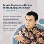 Siaran Pers : Paspor Masa Berlaku 10 Tahun Diimplementasikan Mulai 12 Oktober 2022
