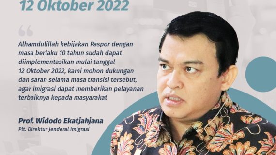 Siaran Pers : Paspor Masa Berlaku 10 Tahun Diimplementasikan Mulai 12 Oktober 2022